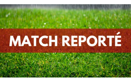 Match de l'équipe 1 reporté